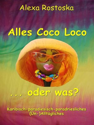 cover image of Alles Coco loco ...oder was?